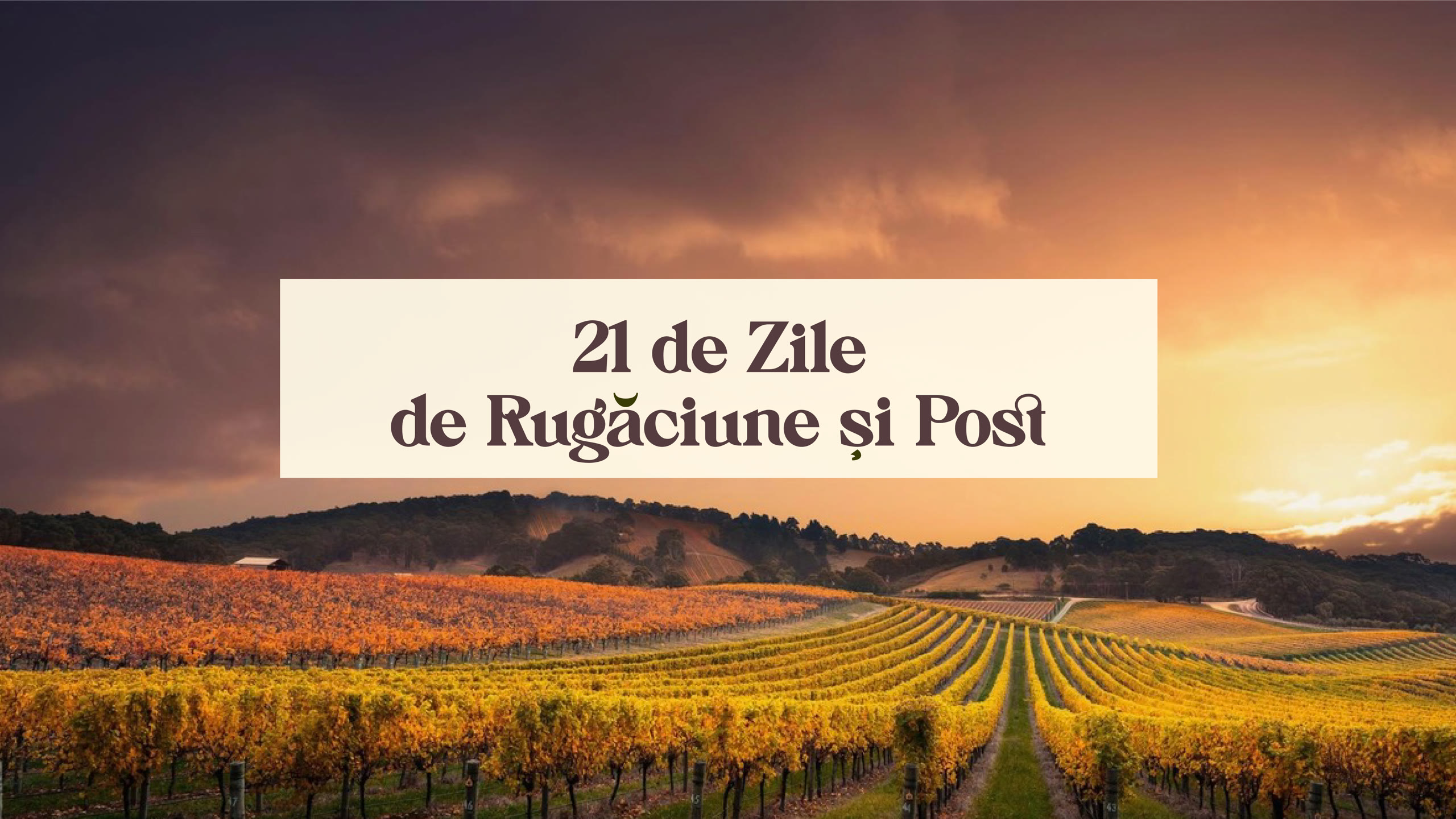 Vie de toamnă la amurg, afiș 21 de zile de rugăciune și post